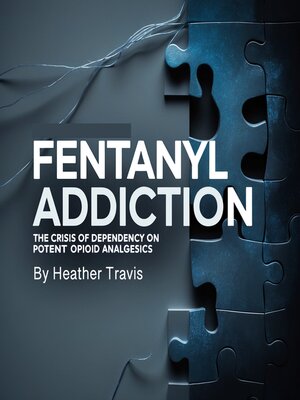 cover image of Fentanyl Addiction